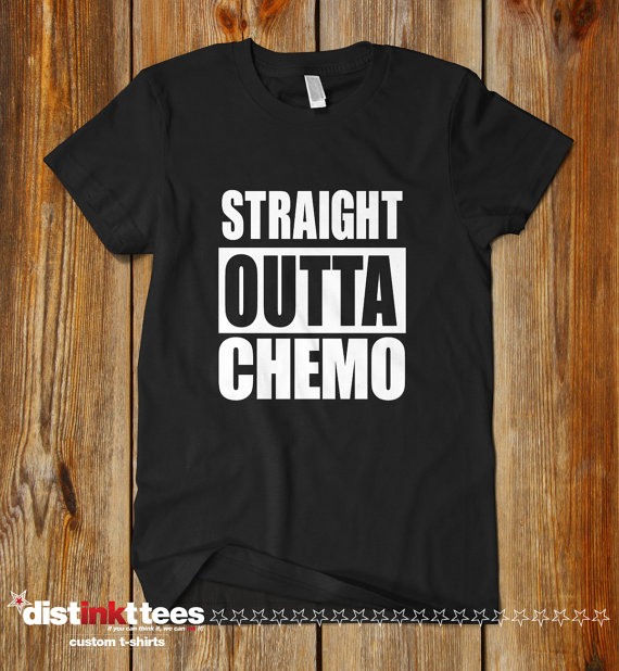 Straight Outta Chemo Fuck Cancer Custom Shirt by Distinkt Tees